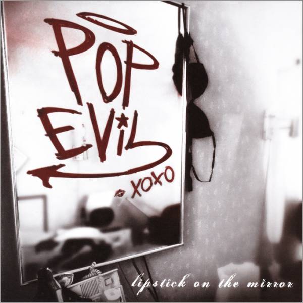 Pop_Evil_-_Lipstick_on_the_Mirror_(2008)