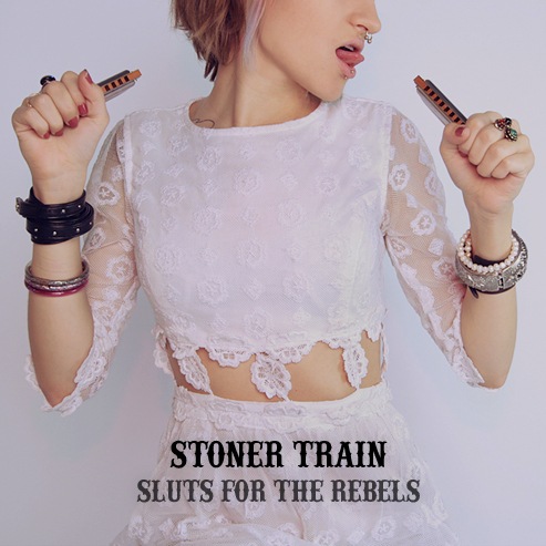 Stoner_Train_-_Sluts_for_the_rebels_(2011)